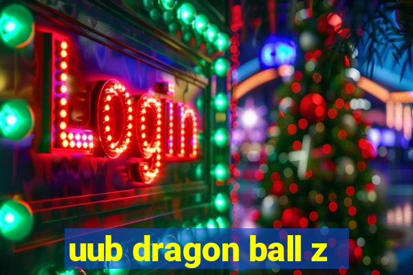 uub dragon ball z