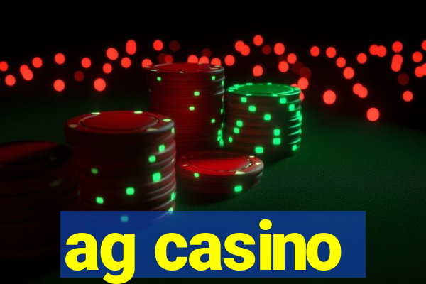 ag casino