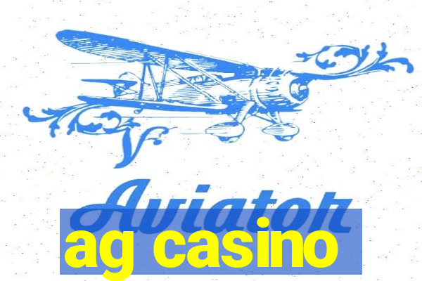 ag casino