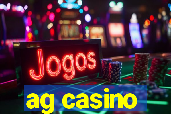 ag casino