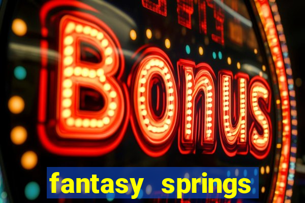 fantasy springs resort casino