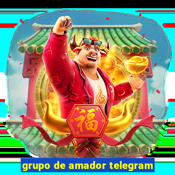 grupo de amador telegram