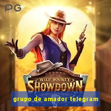 grupo de amador telegram