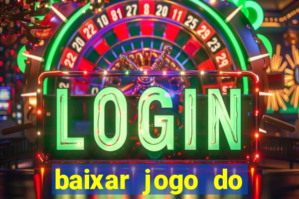 baixar jogo do tigrinho original