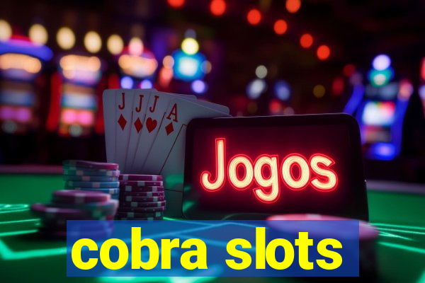 cobra slots