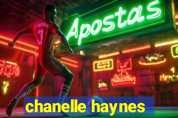 chanelle haynes