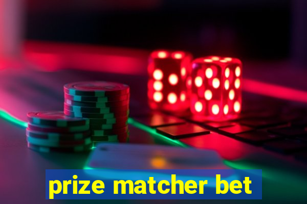 prize matcher bet