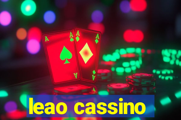 leao cassino