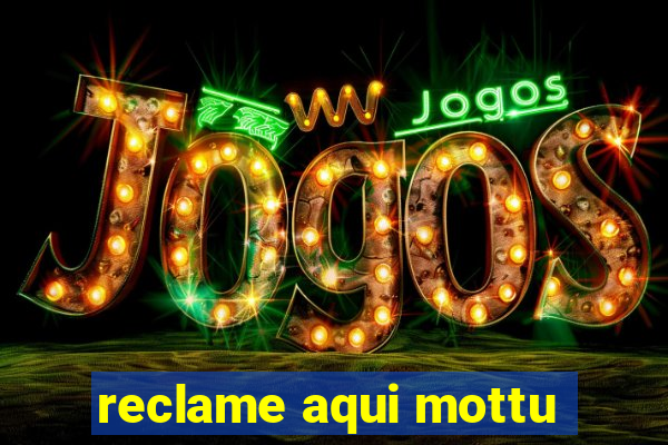 reclame aqui mottu