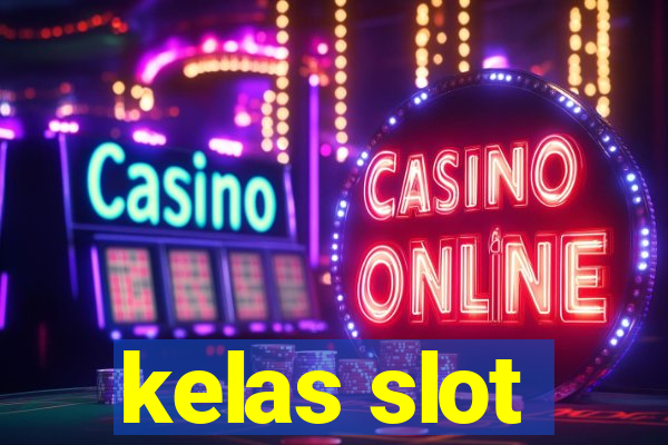 kelas slot