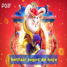 betfair jogos de hoje