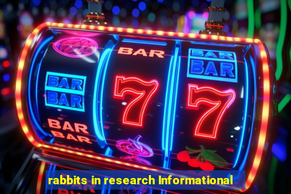 rabbits in research Informational