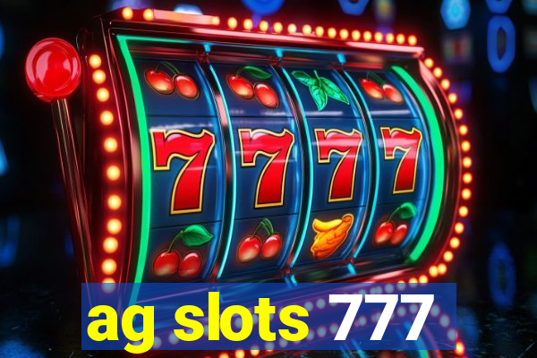 ag slots 777