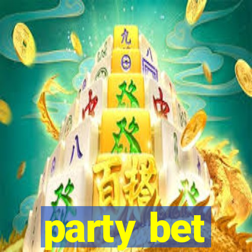 party bet