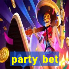 party bet