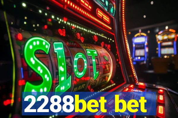 2288bet bet