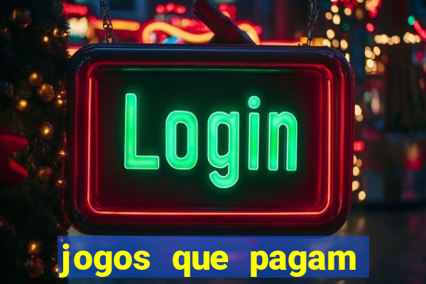 jogos que pagam dinheiro sem precisar depositar