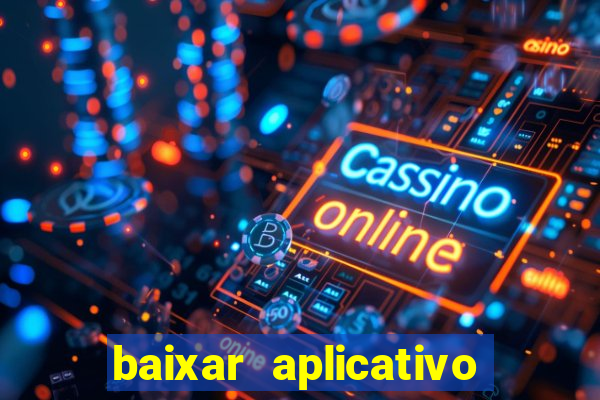 baixar aplicativo betano pelo o baixaki