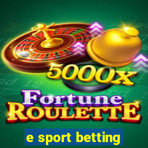 e sport betting