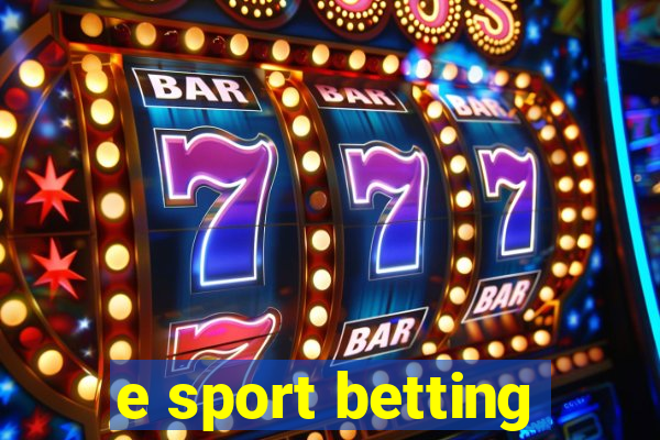 e sport betting