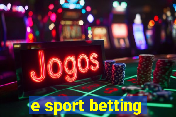 e sport betting