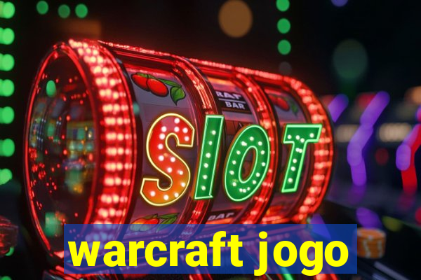 warcraft jogo