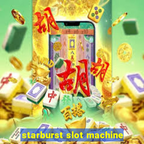 starburst slot machine