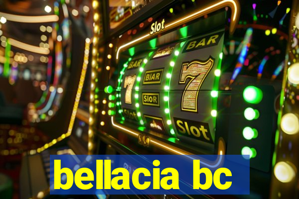 bellacia bc