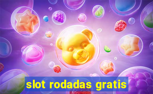 slot rodadas gratis