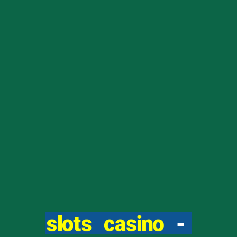 slots casino - jackpot mania