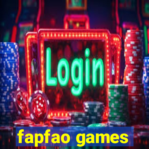 fapfao games