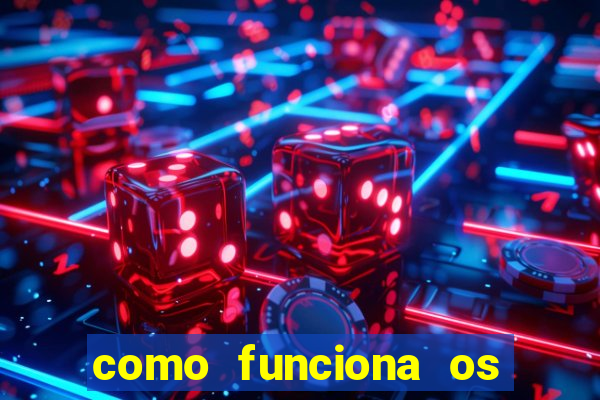 como funciona os jogos de cassino online