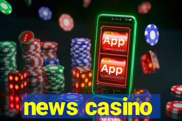 news casino