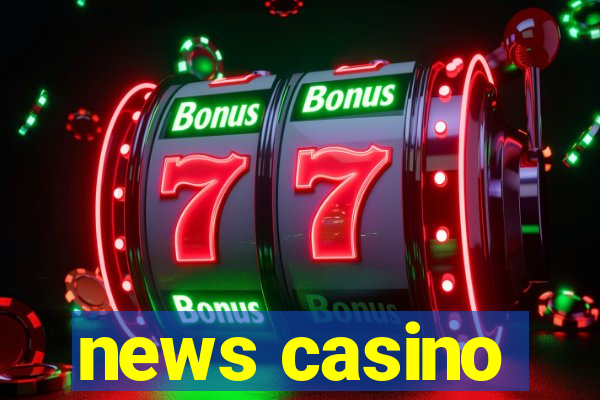 news casino