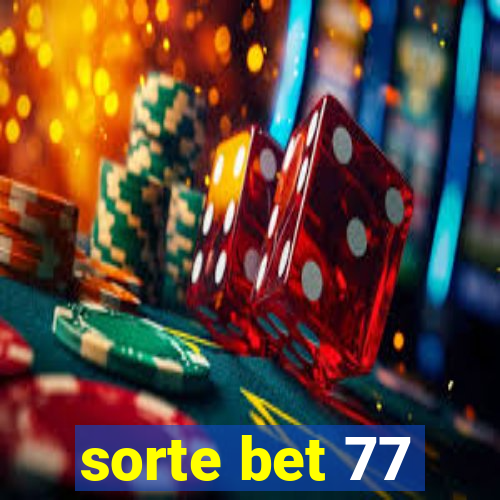 sorte bet 77