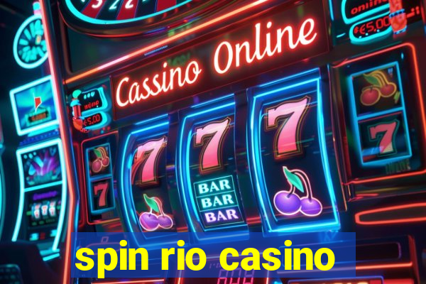 spin rio casino