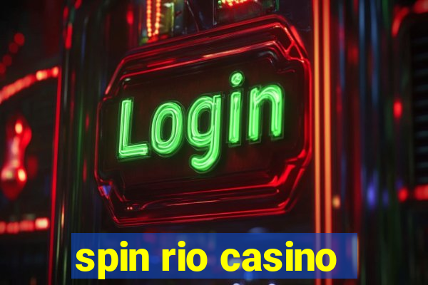 spin rio casino