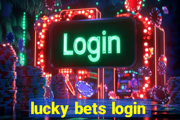 lucky bets login