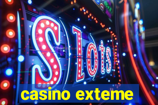 casino exteme