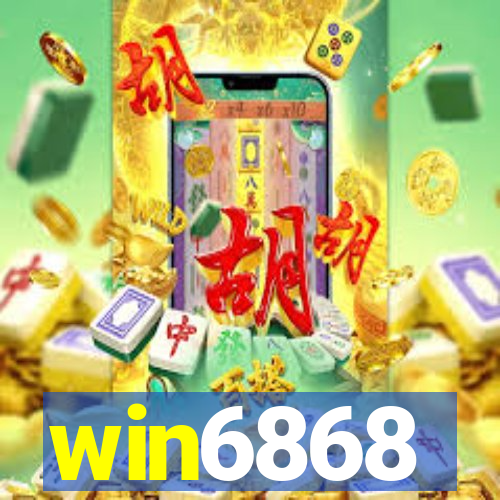 win6868