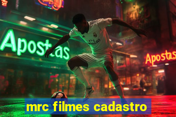 mrc filmes cadastro