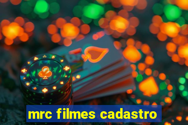 mrc filmes cadastro