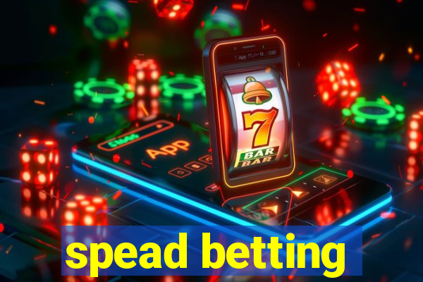 spead betting