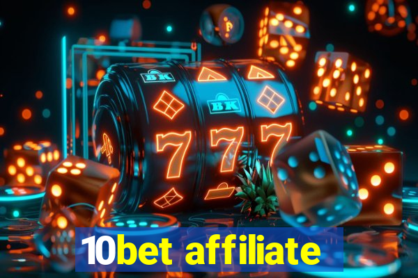 10bet affiliate