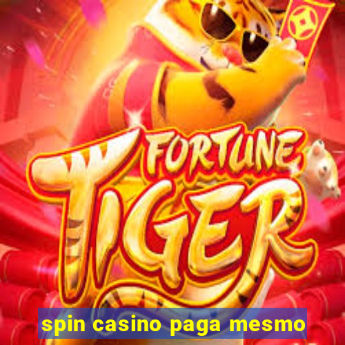 spin casino paga mesmo