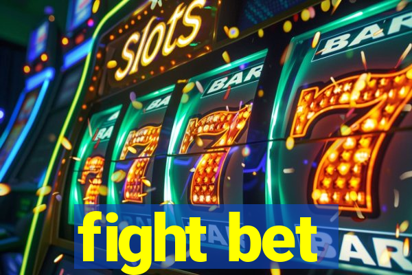 fight bet