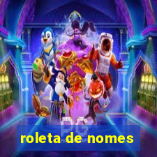 roleta de nomes