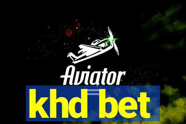 khd bet