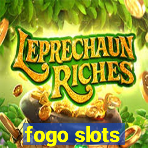 fogo slots