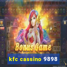 kfc cassino 9898